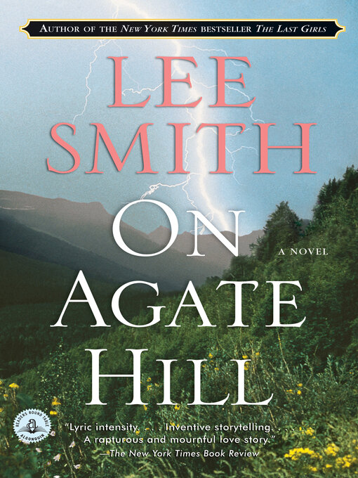 Title details for On Agate Hill by Lee Smith - Available
